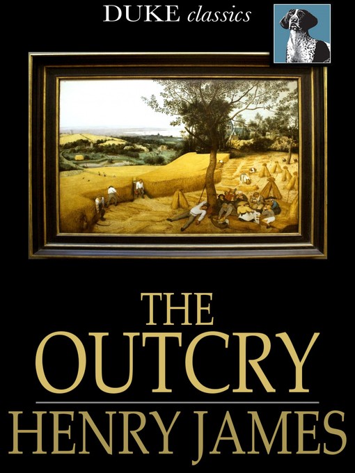 Title details for The Outcry by Henry James - Available